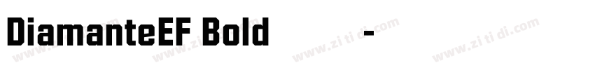 DiamanteEF Bold 字体字体转换